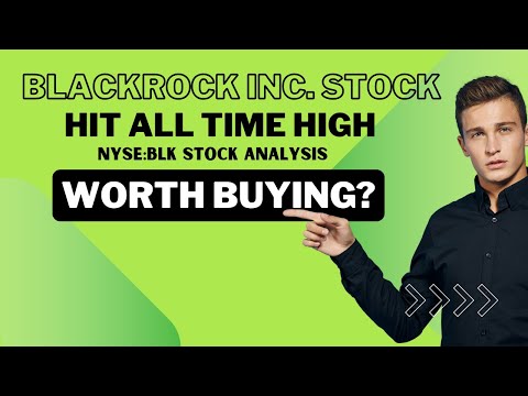 Blackrock inc(NYSE:BLK) Hit all-time high. What next? BLK Stock analysis