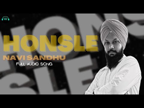 Honsle(Official Audio) | Navi Sandhu | The Hustle Records | Latest punjabi music 2022