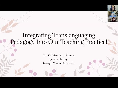 Integrating Translanguaging Pedagogy Into Our Teaching Practice!