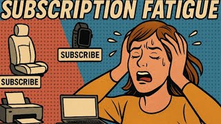 Dollars & Sense: Subscription Fatigue – You Want Me to Pay for What?