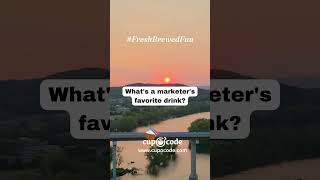 Fresh Brewed Fun 5 - puns and jokes tailored for the marketing and web development world.