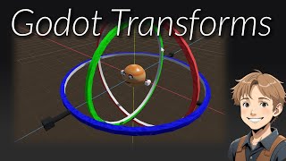 Transforms in Godot - elegantly solve game programming problems without being a math wizard