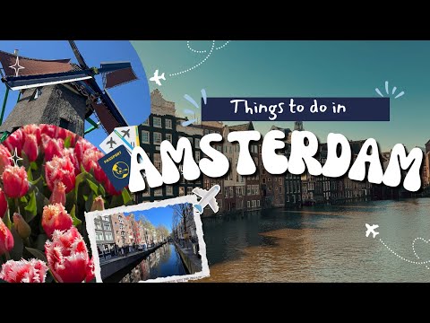 Things to do in Amsterdam | Travel Vlog 🇳🇱