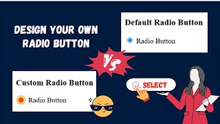 CREATE your OWN Custom Radio Button | Using CSS only