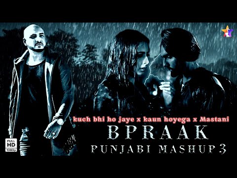 Kuch Bhi Ho Jaye (B Praak) New Song - Kaun Hoyega Mashup | Hindi Trending Songs 2024