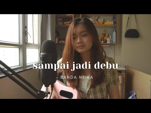 sampai jadi debu - banda neira | #seivabelcover