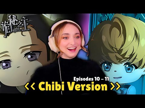 Lord of The Mysteries - Chibi Version REACTION VIDEO | Episodes 10 - 11
