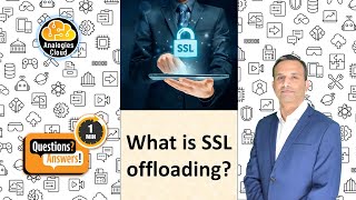 Q27 - What is SSL offloading? #aws #highavailabilty #elb #ssl #security #https