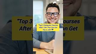 Top 3 Computer Courses After 10th That Can Get You a Job!#Computer Courses #After10th #JobAfter10th
