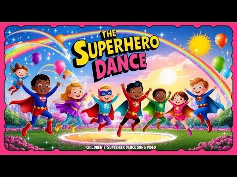 The Superhero Dance | Poem for kids | Rhythmic Song, Children's Music, Kids Rhythm & Poems