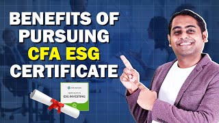 Sustainable Finance Excellence: The Untold Benefits of CFA ESG Certification!