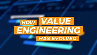 75+ years of Value Engineering evolution explained.