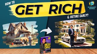 How to be Rich and Retire Early: 5 Tips by Rich Dad Poor Dad | Robert Kiyoski