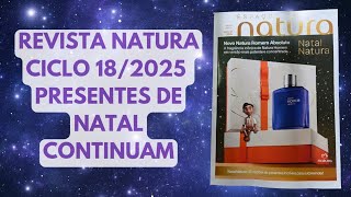 NATURA MAGAZINE CYCLE 18/2025. CHRISTMAS GIFTS CONTINUE. ABSOLUTE MAN + POMEGRANATE AND GLAZED AL...
