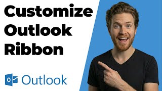 How To Customize Outlook Ribbon (2026 Easy Guide)