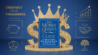 Empower Your Finances with 'The Money Queen's Guide' by Cary Carbonaro | Book Review