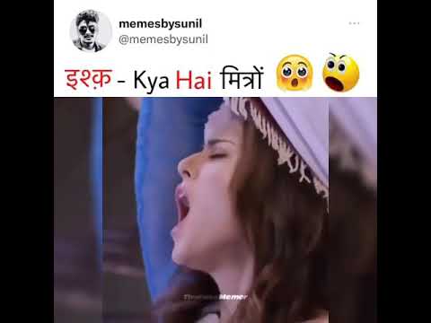 isq kya hai mitron 🤭😂👙