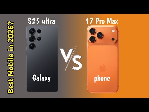 I phone 17 Pro Max VS Samsung Galaxy S25 Ultra 7-Best Mobile in 2026?#iphone #sumsung