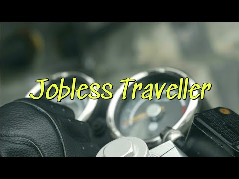 Who I am ? Jobless Traveller 