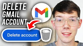 How To Delete Gmail Account - Step By Step