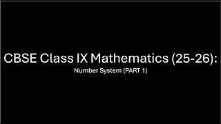 NCERT CBSE Math Class 9 - Number System (Part 1)