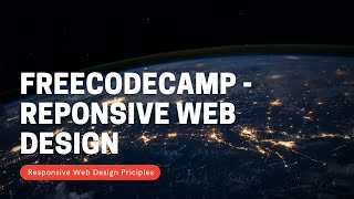 FreeCodeCamp - Responsive Web Design - Responsive Web Design Principles