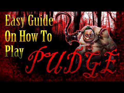 How to play pudge (Easy Basic Tips\Guide\Tutorial) - 7.06b Patch Dota 2