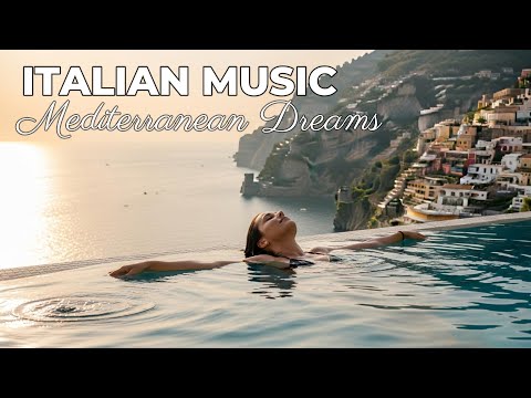 🎶 Italian Vibes & Mediterranean Music 🎶 2+ Hours Scenic Amalfi Coast & Lake Como Relaxation 4K