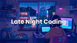 Late Night Coding – Chill Beats for Deep Work