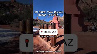 🌵 50 FREE, Year-Round Things To Do in Mesa, Arizona 👇