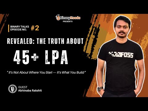 No Job After BTech to Qualcomm 45 LPA – Abhinaba Rakshit’s Comeback | Binary Talks Ep02
