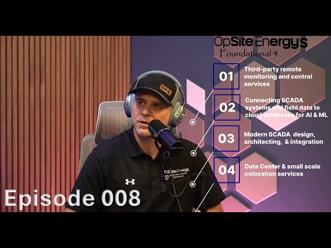Verticals of OpSite and the Partnership (Part I) - Ep, 008 - PHMSA control Rooms and Much More.
