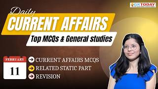 GKToday Current Affairs 🎯 11 February, 2026