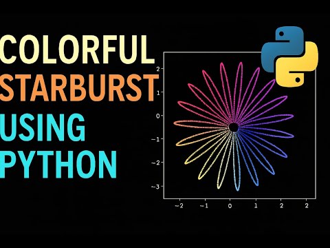 Generating Colorful Starbust  Patterns With Python Matplotlib and Numpy