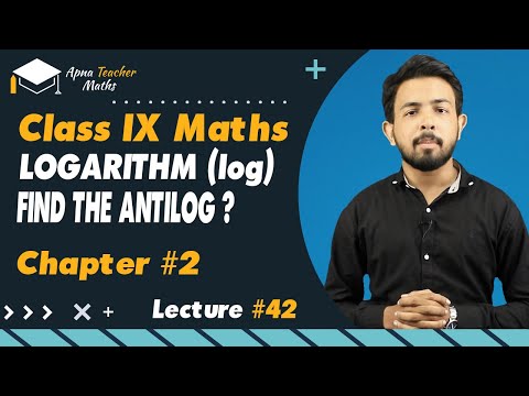 Lecture 42, IX(9th) Maths, Chapter 2, How  to Find Antilog? | New Syllabus 2022-2023