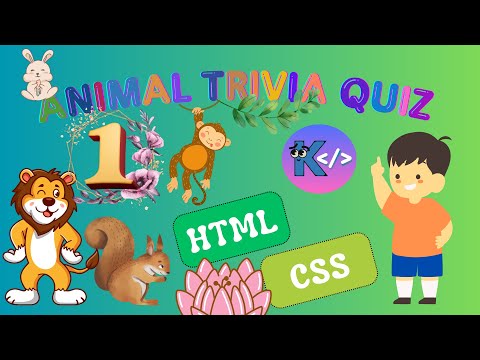 How to create Animal Trivia Quiz using HTML and CSS for beginners - PART 1