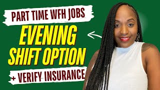 ✅ EVENING Shift Option + Verify Insurance | Part Time Work From Home Jobs 2026