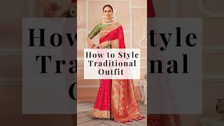 How to style Traditional Outfit for Women ❣️🫰🏻 Indian Wear style #fashion #shorts #youtubeshorts