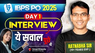 IBPS PO Interview 2025 Day-1 Analysis | Questions Asked | Expert Guidance by Ratnabha Sir