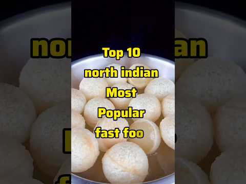 North India के 10 फेमस Food #top10foods #northeastindia #ytshort