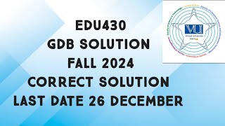 EDU430 GDB Solution Fall 2024 | edu430 gdb solution fall 2024 | edu430 gdb solved 2024