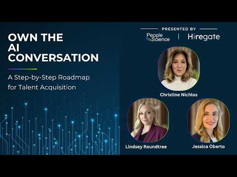 Own the AI Conversation: A Technology Roadmap through the Recruiting Continuum