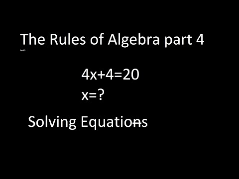 The Rules of Algebra part 4: Solving equations