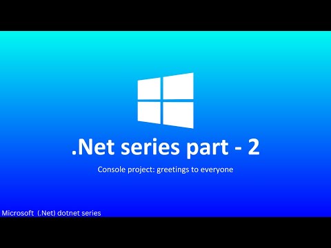 .NET (dotnet) series part - 2 Greetings to everyone