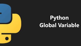 Python Global Variable Easy Explanation