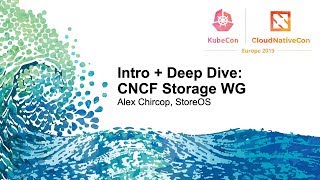 Intro + Deep Dive: CNCF Storage WG - Alex Chircop, StorageOS