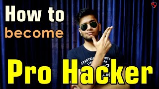 [HINDI] How to Become a Professional Hacker? | Master Tips and Advises