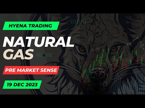 Pre Market Sense | 19.Dec.2023 | MSKV | Hyena Trader | Natural Gas