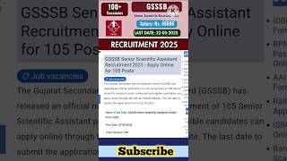 GSSSB Senior Scientific Assistant Recruitment 2025 #governmentjobs #gsssb