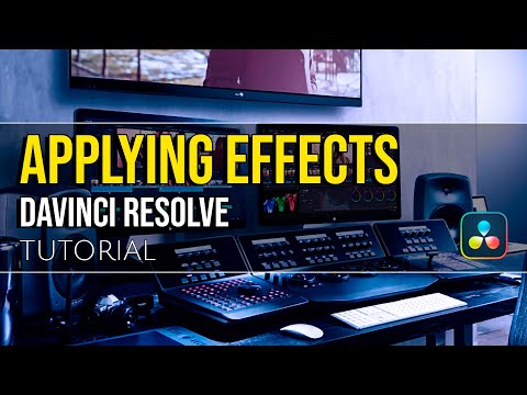 Applying Effects | DaVinci Resolve | Learnthology